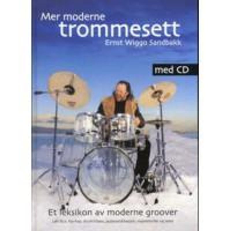 Mer moderne trommesett - Ernst-Wiggo Sandbakk