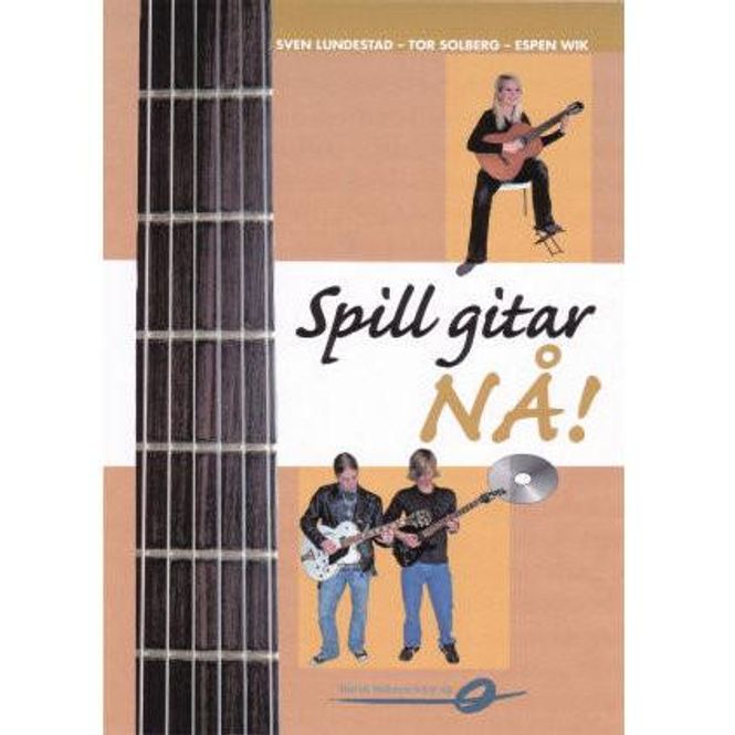 Hovedbilde Spill gitar NÅ! - Sven Lundestad/Tor Solberg/Espen Wik, inkl. CD