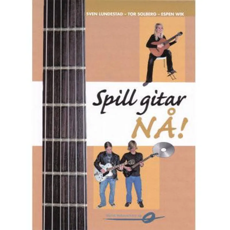 Spill gitar NÅ! - Sven Lundestad/Tor Solberg/Espen Wik, inkl. CD