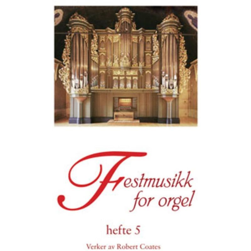 Festmusikk for orgel, hefte 5